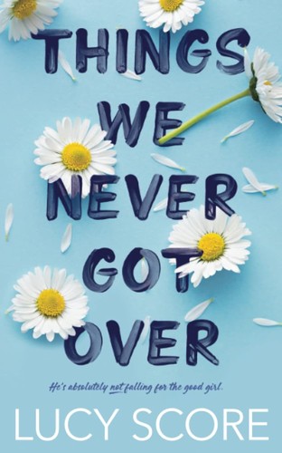 Cover of Things We Never Got Over